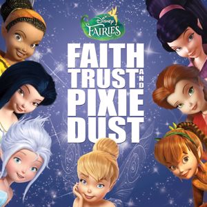 Various Artists: Disney Fairies: Faith, Trust and Pixie Dust
