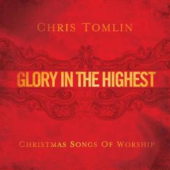 Chris Tomlin: My Soul Magnifies The Lord