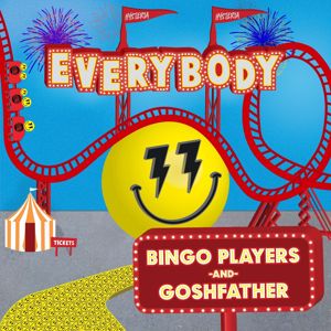 Bingo Players, Goshfather: Everybody