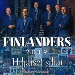 Finlanders: Hiljaiset sillat (2019 Version)