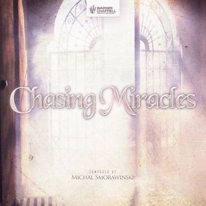 Michal Smorawinski: Chasing Miracles