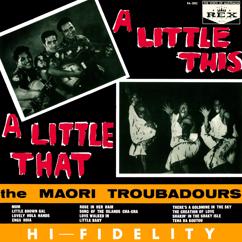 The Maori Troubadours: Little Brown Gal