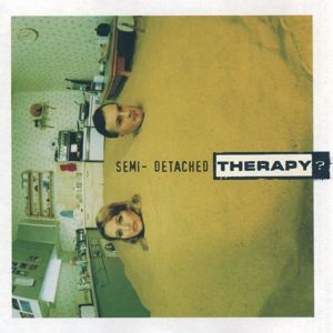 Therapy?: Semi-Detached