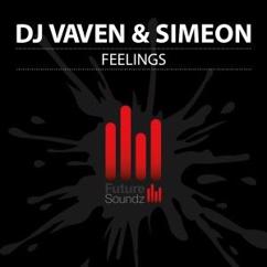 DJ Vaven & Simeon [CH]: Feelings (Extended Mix)