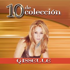 Gisselle: 10 De Coleccion