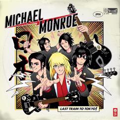 Michael Monroe: Last Train To Tokyo