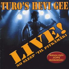 Turo's Hevi Gee: Suora kutonen (Väärä vitonen) (Live)