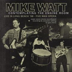 Mike Watt: In the Bunk Room / Navy Wife (Live at Jillian's, Long Beach, CA - February 1998)
