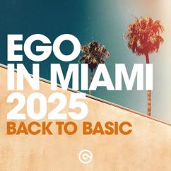 Various Artists: Ego in Miami 2025 (Back to Basic)