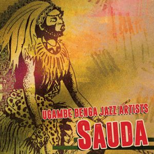 Ugambe  Benga Jazz Artists: Sauda