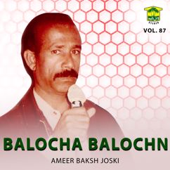 Ameer Baksh Joski: Balocha Balochn