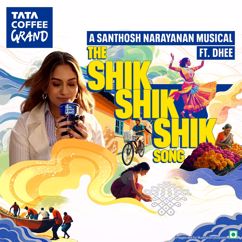 Santhosh Narayanan: Shik Shik Shik