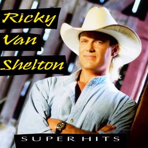 Ricky Van Shelton: Somebody Lied