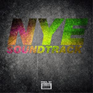 Various Artists: Nye Soundtrack Pres. By Re:Vibe Music
