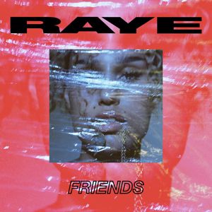 RAYE: Friends