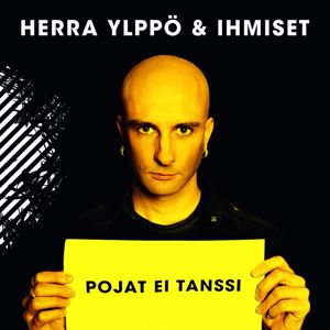 Herra Ylppö & Ihmiset: Pojat ei tanssi