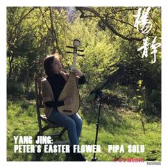 Yang Jing: Peter's Easter Flower