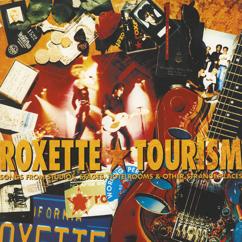 Roxette: Tourism (Extended Version)