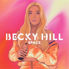 Becky Hill: Space