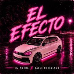 DJ Mutha & Valee Ortellado: El Efecto (Turreo Edit)