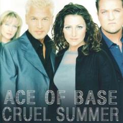 Ace of Base: Cruel Summer (Blazin' Rhythm Remix)
