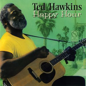 Ted Hawkins: Happy Hour
