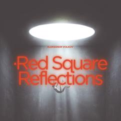 Aleksandr Volkov: Red Square Echoes