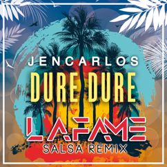 JENCARLOS: Dure Dure (Salsa Remix) (Dure Dure)