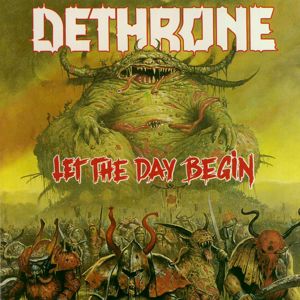 Dethrone: Let The Day Begin