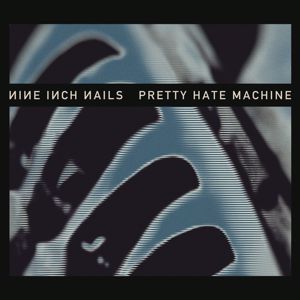 Nine Inch Nails: Pretty Hate Machine (Remastered) (Pretty Hate MachineRemastered)