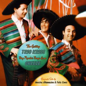 Trio Kriss: Popular Songs From Greece