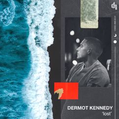 Dermot Kennedy: Lost