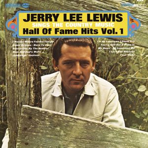 Jerry Lee Lewis: Sings The Country Music Hall Of Fame Hits Vol. 1