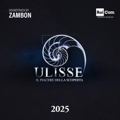 Ruben Zambon & Giuseppe Zambon: Ulisse Il piacere della scoperta 2025