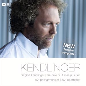 Matthias Georg Kendlinger, K & K Philharmoniker: Kendlinger dirigiert Kendlinger