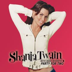 Shania Twain, Billy Currington: Party For Two (Country Version With Intro)