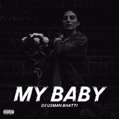Dj Usman Bhatti: My Baby (Excellent Mix)