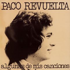 Paco Revuelta: Así eres tú (2016 versión remasterizada)