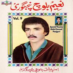 Naeem Baloch Panjguri: Dil Cheya Wade Tranaga Geje