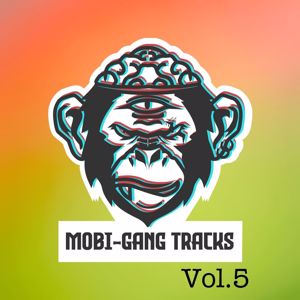 Mobi-Gang Tracks: Vol. 5