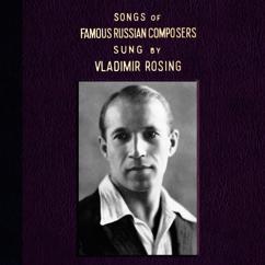 Vladimir Rosing: 12 Romances, Op. 14: No. 11, Spring Waters
