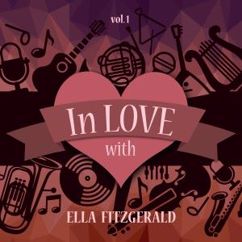 Ella Fitzgerald: In Love with Ella Fitzgerald, Vol. 1