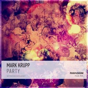Mark Krupp: Party