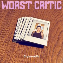 Cupnoodle: worst critic (stripped… just vocals)