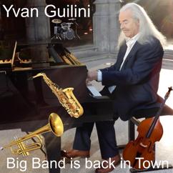 Yvan Guilini: Big Band Is Back in Town