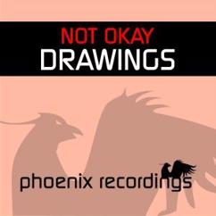 Not Okay: Drawings (Extended Mix)