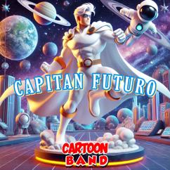 Cartoon Band: Capitan Futuro