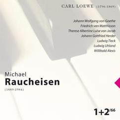 Michael Raucheisen, Gertrude Pizinger: Szene Aus Faust, Aus Heft IV, Sechs Lieder, No. 1