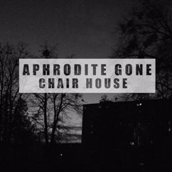 Chair House: Aphrodite Gone