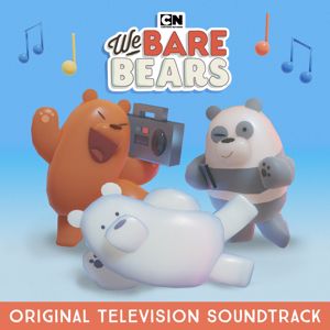 We Bare Bears: We Bare Bears (Original Television Soundtrack)